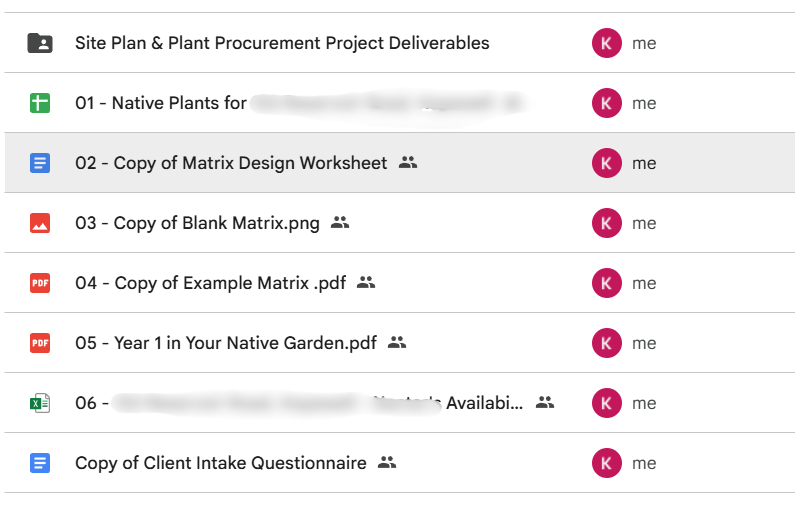 Screenshot of a Google Drive folder that shows native plant spreadsheets, design matrix templates, and maintenance guides that clients receive when they book a consultation.